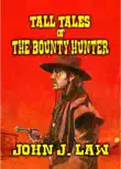 Tall Tales of The Bounty Hunter synopsis, comments