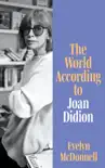 The World According to Joan Didion sinopsis y comentarios