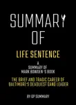 Summary of Life Sentence by Mark Bowden synopsis, comments