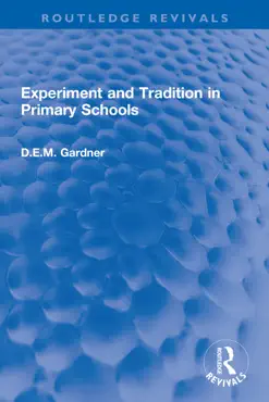 experiment and tradition in primary schools book cover image