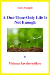 A One-Time-Only Life Is Not Enough synopsis, comments