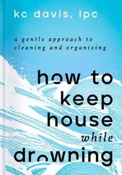 how to keep house while drowning book cover image