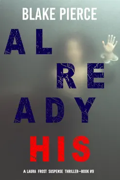 already his (a laura frost fbi suspense thriller—book 9) book cover image