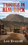 Trouble In Rim Rock synopsis, comments
