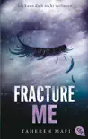 Fracture Me synopsis, comments