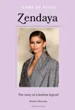 Icons of Style – Zendaya sinopsis y comentarios