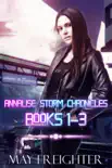 Annalise Storm Chronicles Trilogy synopsis, comments