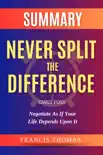 Never Split the Difference by Chris Voss Summary synopsis, comments