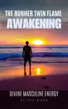 The Runner Twin Flame Awakening synopsis, comments