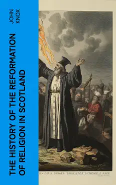 the history of the reformation of religion in scotland book cover image