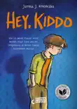 Hey, Kiddo synopsis, comments