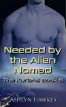 Needed by the Alien Nomad synopsis, comments