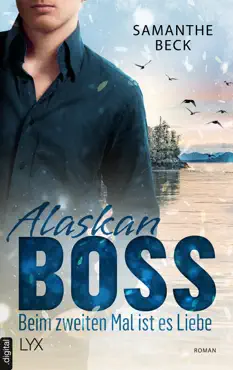alaskan boss - beim zweiten mal ist es liebe book cover image