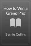How to Win a Grand Prix synopsis, comments