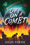 Off on a Comet synopsis, comments