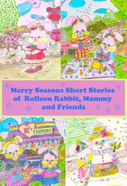 merry seasons short stories of rolleen rabbit, mommy and friends book cover image