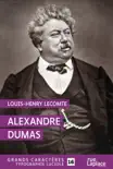 Alexandre Dumas synopsis, comments