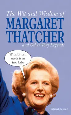 the wit and wisdom of margaret thatcher book cover image