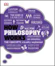 How Philosophy Works synopsis, comments