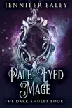 The Pale-Eyed Mage reviews