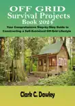 Off Grid Survival Projects Book 2024 synopsis, comments
