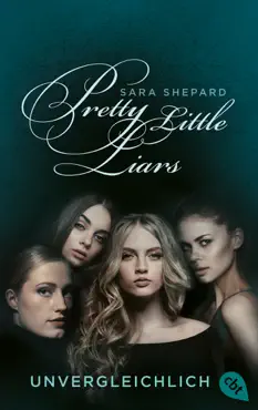 pretty little liars - unvergleichlich book cover image