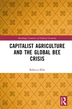 capitalist agriculture and the global bee crisis book cover image
