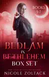 Bedlam in Bethlehem Box Set 5-7 synopsis, comments