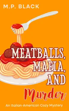 meatballs, mafia, and murder book cover image