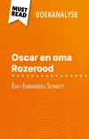 Oscar en oma Rozerood van Éric-Emmanuel Schmitt (Boekanalyse) sinopsis y comentarios