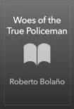 Woes of the True Policeman sinopsis y comentarios