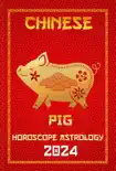 Pig Chinese Horoscope 2024 synopsis, comments