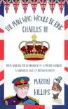 The Man Who Would Be King Charles III synopsis, comments
