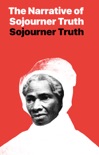 The Narrative of Sojourner Truth book summary, reviews and download