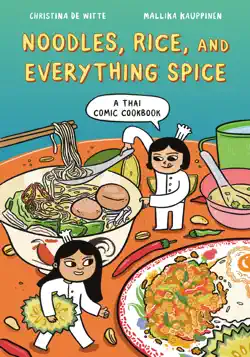 noodles, rice, and everything spice book cover image