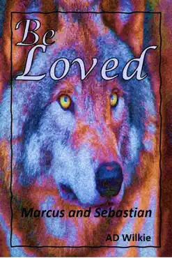 be loved, marcus and sebastian book cover image