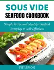 Sous Vide Seafood Cookbook synopsis, comments