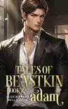 Tales of Beastkin - Adam synopsis, comments