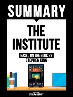 summary - the institute - based on the book by stephen king imagen de la portada del libro