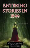 Entering Stories in 1899 synopsis, comments