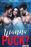 Wanna Puck? book summary, reviews and download