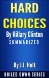 Hard Choices by Hillary Rodham Clinton... Summarized sinopsis y comentarios
