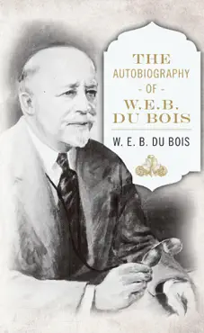 the autobiography of w. e. b. dubois book cover image