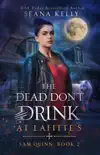 The Dead Don’t Drink at Lafitte’s e-book
