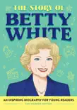 The Story of Betty White synopsis, comments