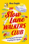 The Slow Lane Walkers Club synopsis, comments