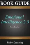 Emotional Intelligence 2.0 by Travis Bradberry synopsis, comments