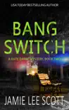 Bang Switch synopsis, comments