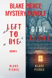 Blake Pierce: FBI Mystery Bundle (Left to Die and Girl, Alone) sinopsis y comentarios