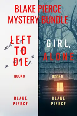 blake pierce: fbi mystery bundle (left to die and girl, alone) imagen de la portada del libro